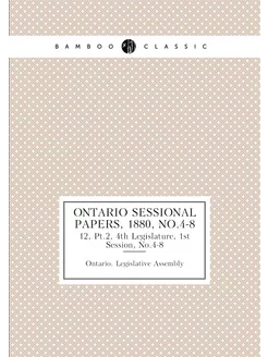 Ontario Sessional Papers, 1880, No.4-