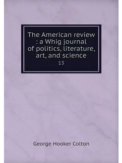 The American review a Whig journal