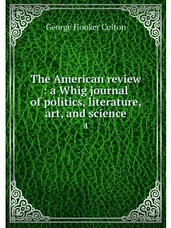 The American review a Whig journal