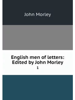 English men of letters Edited by Joh