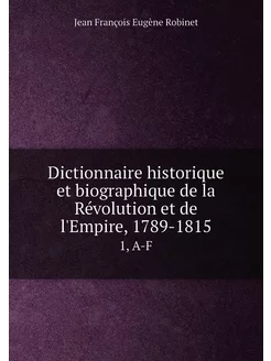 Dictionnaire historique et biographiq