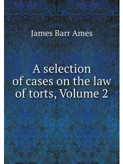 A selection of cases on the law of to