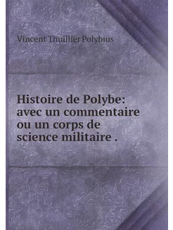 Histoire de Polybe avec un commentai