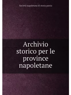 Archivio storico per le province napo