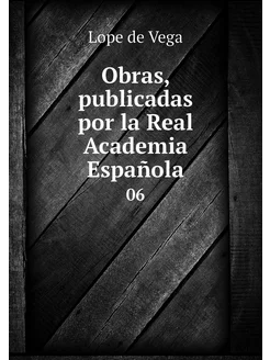 Obras, publicadas por la Real Academi