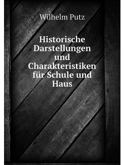 Historische Darstellungen und Charakt