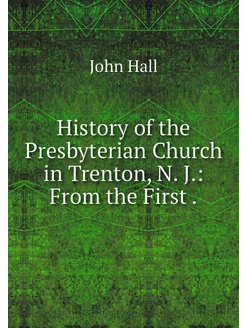 History of the Presbyterian Church in