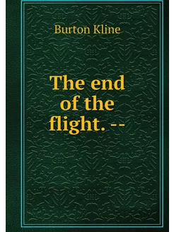 The end of the flight. --