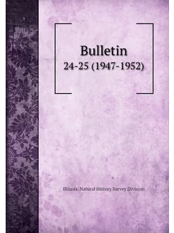 Bulletin. 24-25 (1947-1952)