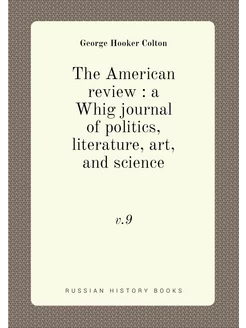 The American review a Whig journal