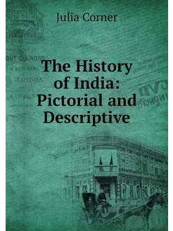 The History of India Pictorial and D