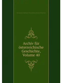 Archiv für österreichische Geschichte