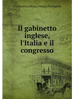 Il gabinetto inglese, l'Italia e il c