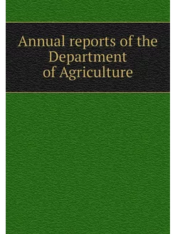 Annual reports of the Department of A