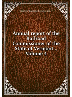 Annual report of the Railroad Commiss