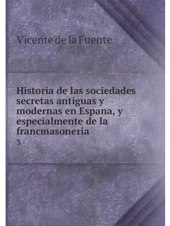 Historia de las sociedades secretas a