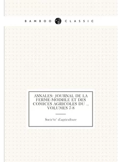 Annales journal de la ferme-modèle e