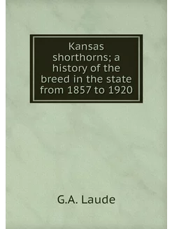 Kansas shorthorns a history of the b