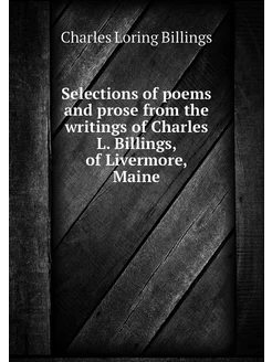 Selections of poems and prose from th