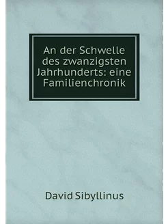 An der Schwelle des zwanzigsten Jahrh