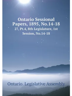 Ontario Sessional Papers, 1895, No.14