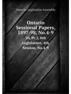 Ontario Sessional Papers, 1897-98, No