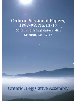 Ontario Sessional Papers, 1897-98, No