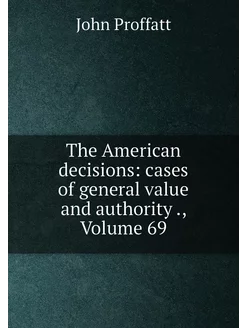 The American decisions cases of gene