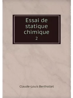 Essai de statique chimique. 2