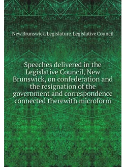 Speeches delivered in the Legislative