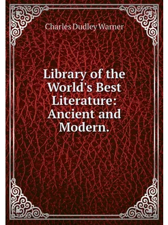 Library of the World's Best Literatur