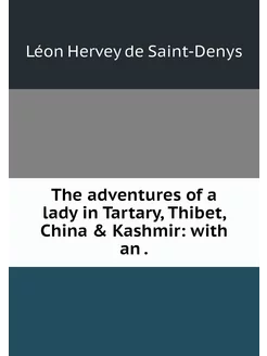 The adventures of a lady in Tartary