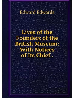 Lives of the Founders of the British