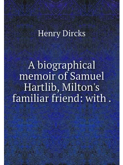 A biographical memoir of Samuel Hartl