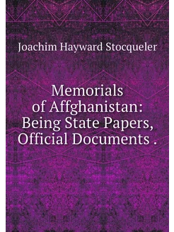 Memorials of Affghanistan Being Stat