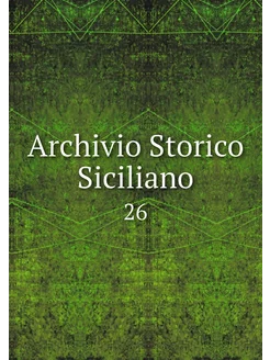 Archivio Storico Siciliano. 26