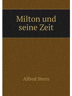 Milton und seine Zeit