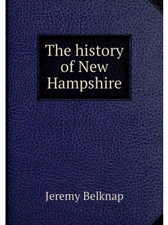 The history of New Hampshire