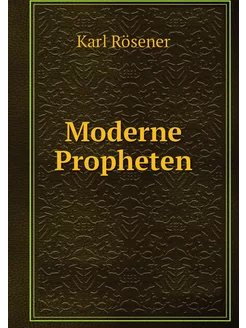 Moderne Propheten