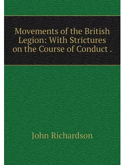 Movements of the British Legion With