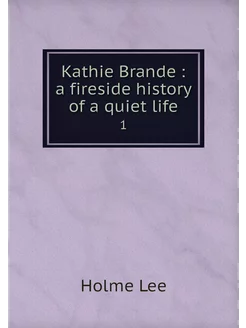 Kathie Brande a fireside history of