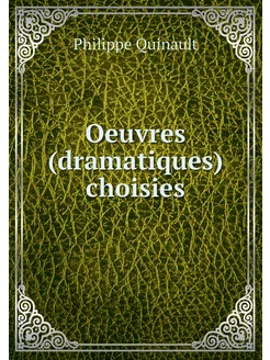 Oeuvres (dramatiques) choisies