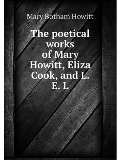 The poetical works of Mary Howitt, El