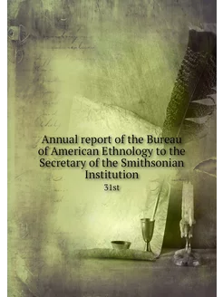 Annual report of the Bureau of Americ