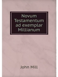 Novum Testamentum ad exemplar Millianum