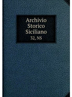 Archivio Storico Siciliano. 32, NS