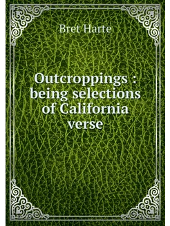 Outcroppings being selections of Ca