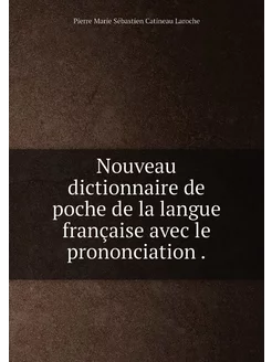 Nouveau dictionnaire de poche de la l