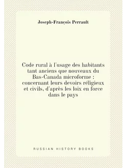 Code rural à l'usage des habitants tant anciens que