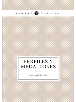 Perfiles y medallones